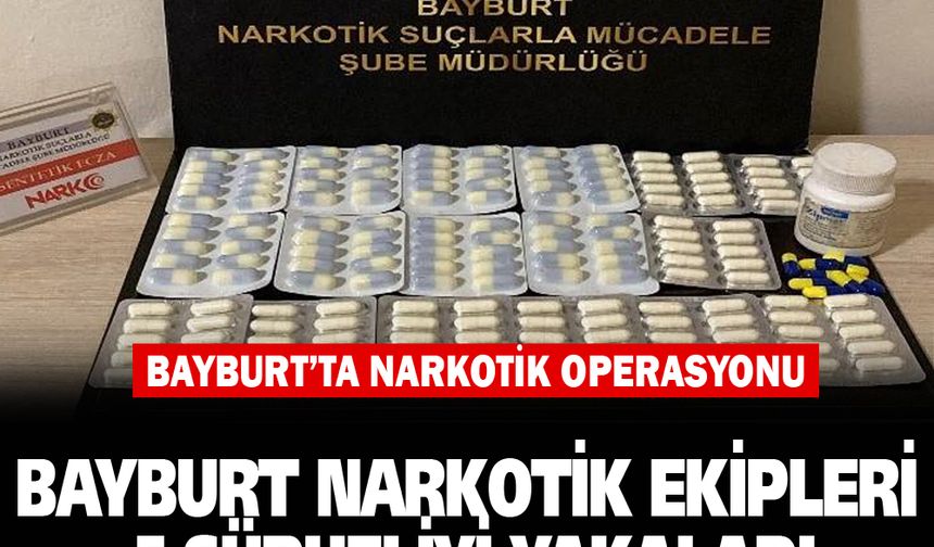 Bayburt narkotik ekipleri 5 şüpheliyi yakaladı