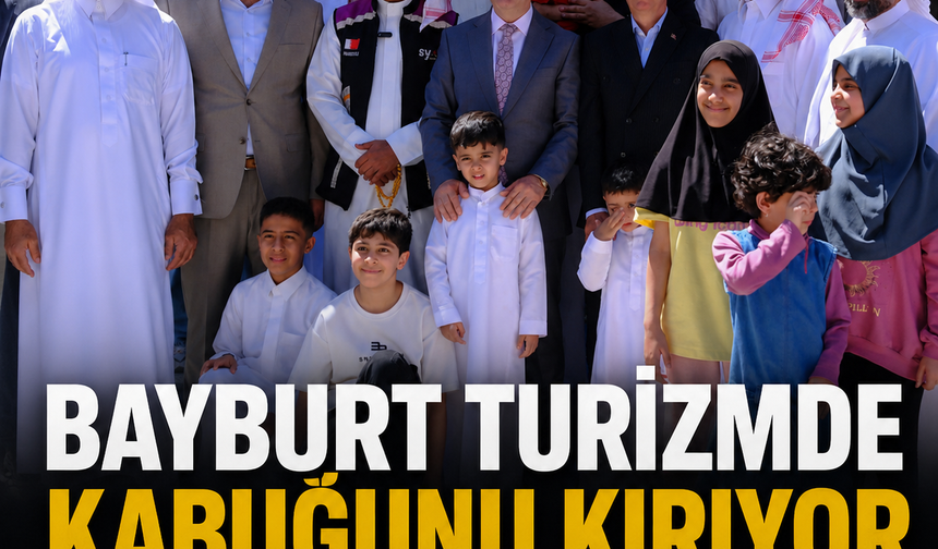 Bayburt turizmde kabuğunu kırıyor