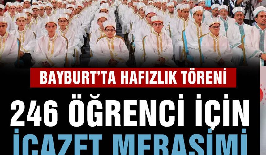Bayburt’ta 246 Hafız icazetini aldı